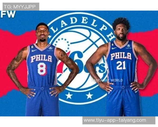 乔治与恩比德本赛季得分与命中率双双跌至生涯新低引发关注